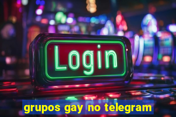 grupos gay no telegram